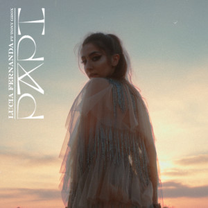 ดาวน์โหลดและฟังเพลง Papi พร้อมเนื้อเพลงจาก Lucía Fernanda