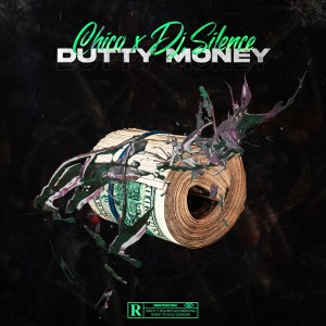 DJ.Silence的專輯DUTTY MONEY (Explicit)