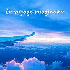 Album Le voyage imaginaire (Berceuses pour bien dormir) from Relaxing Music Box For Babies
