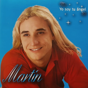 Martín的專輯Yo soy tu ángel