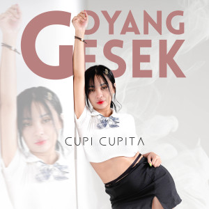 Goyang Gesek dari Cupi Cupita