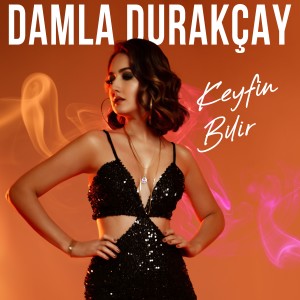 Damla Durakçay的專輯Keyfin Bilir