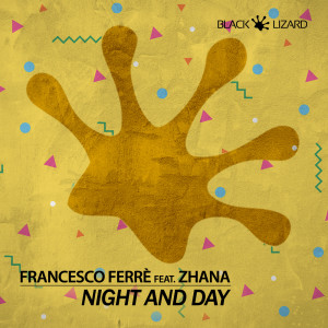 Listen to Night and Day song with lyrics from Zhana