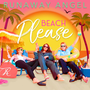 Runaway Angel的专辑Beach Please (Explicit)