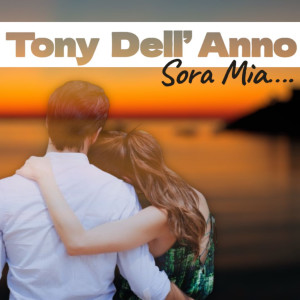 Tony Dell'Anno的專輯Sora Mia