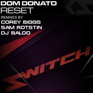 ดาวน์โหลดและฟังเพลง Reset (Original Mix) พร้อมเนื้อเพลงจาก Dom Donato