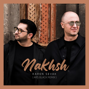 Listen to Nakhsh (Ars Black Remix) song with lyrics from Karen Sevak