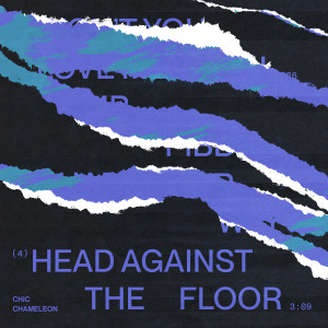 Album Head Against the Floor from Chic Chameleon