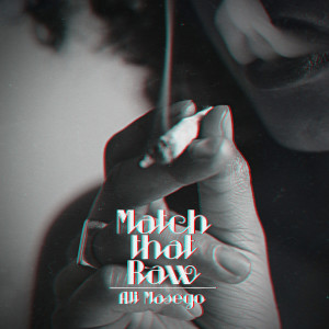 Ali Masego的专辑Match That Raw (Radio Edit)
