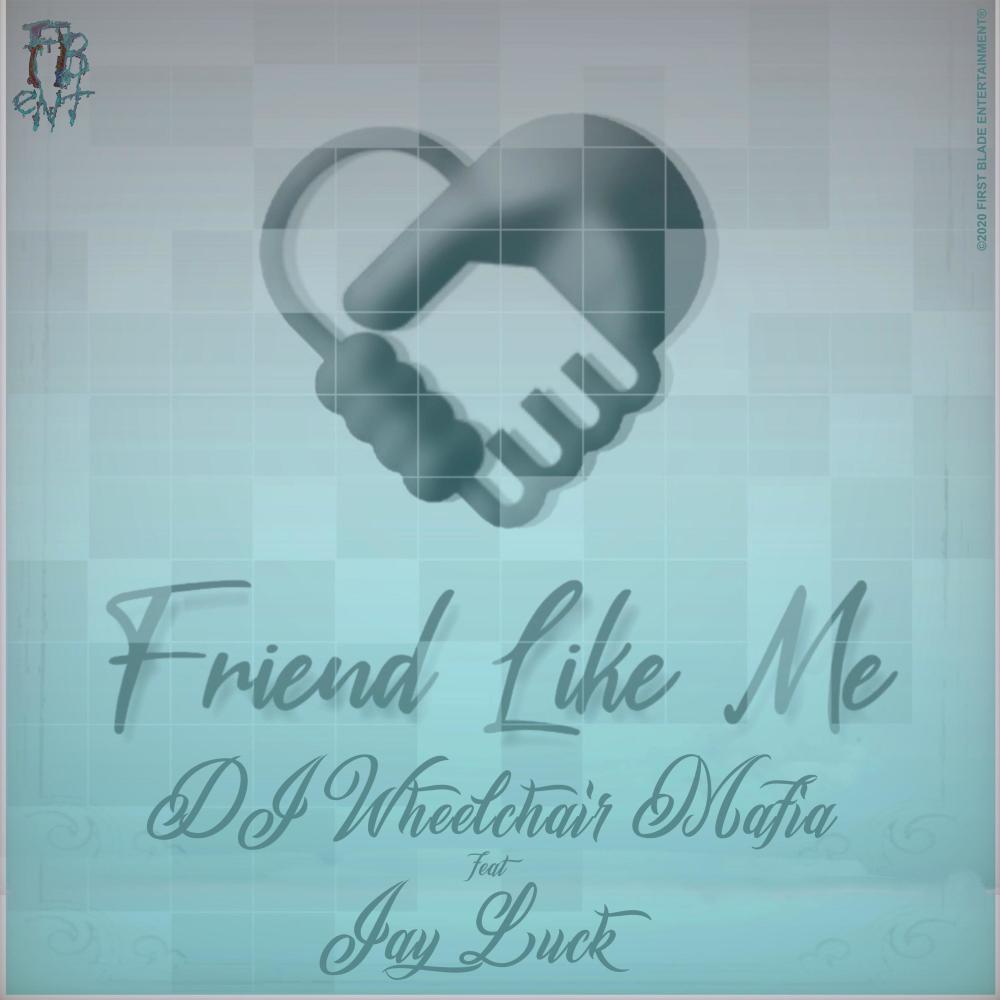 Friend Like Me (feat. Jay Luck)