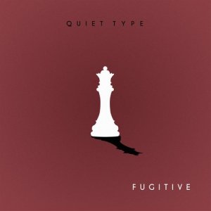 Quiet Type的專輯Fugitive