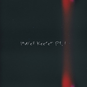 Album Indie's Keeper Pt. 1 from jsduntitled