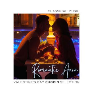 Album Romantic Aura: Valentine's Day Chopin Selection from Prague Symphonia