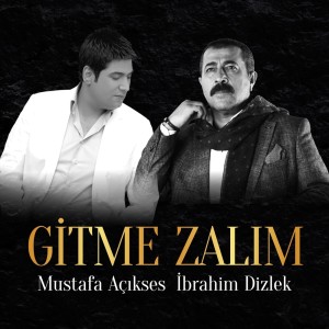 Listen to Gitme Zalım song with lyrics from İbrahim Dizlek