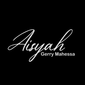 收聽Gerry Mahesa的Aisyah歌詞歌曲
