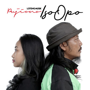 Dengarkan lagu Iso Opo nyanyian Pujiono dengan lirik