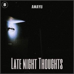 Listen to Late Night Thoughts (Adhi Raat) song with lyrics from Amayu