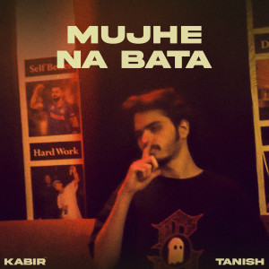 Album Mujhe Na Bata (Explicit) from Kabir