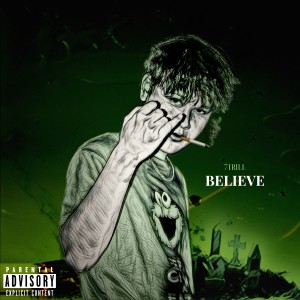 Listen to BELIEVE (Explicit) song with lyrics from 7TRILL