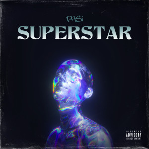 收聽Pasi的Superstar (Explicit)歌詞歌曲