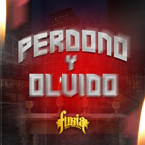 收聽La Furia del Bravo的Perdono y Olvido歌詞歌曲