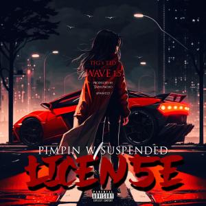 ดาวน์โหลดและฟังเพลง Pimpin w/Suspended License (Explicit) พร้อมเนื้อเพลงจาก Wave1.5