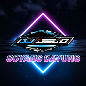 收听DJ OSLO的Goyang Dayung歌词歌曲