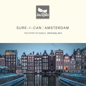 ดาวน์โหลดและฟังเพลง Amsterdam พร้อมเนื้อเพลงจาก Sure-I-Can