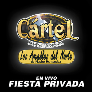 อัลบัม Fiesta Privada (En Vivo) ศิลปิน Grupo Cartel