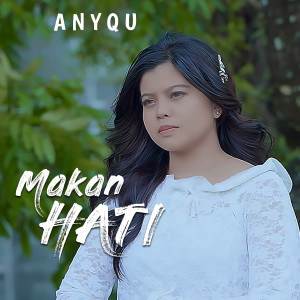 Anyqu的专辑Makan Hati