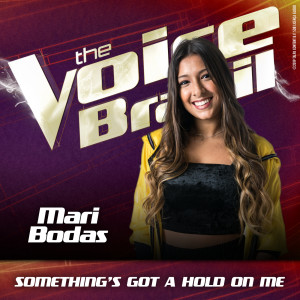 收聽Mari Bodas的Something's Got A Hold On Me (Ao Vivo No Rio De Janeiro / 2019)歌詞歌曲