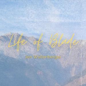 อัลบัม Life of Blade ศิลปิน Jon Wollenberger