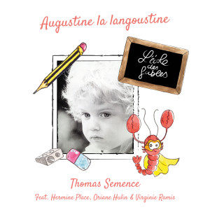 Dengarkan Augustine la langoustine lagu dari Thomas Semence dengan lirik