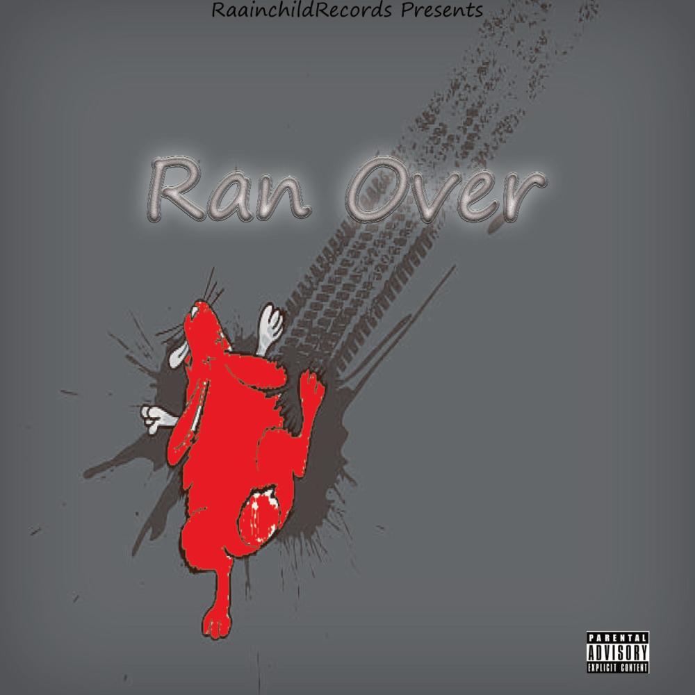 Ran Over (Explicit)