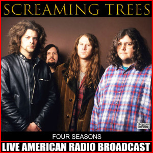 Screaming Trees的专辑Four Seasons (Live)