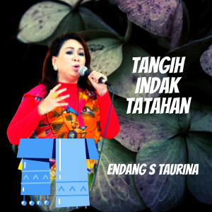Endang S Taurina的專輯Tangih Indak Tatahan