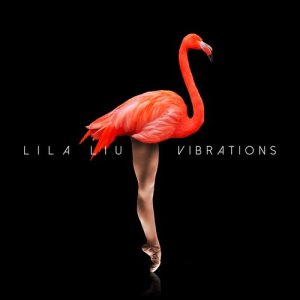 ดาวน์โหลดและฟังเพลง Vibrations พร้อมเนื้อเพลงจาก Lila Liu