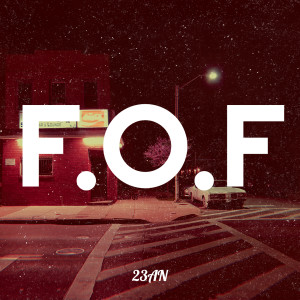 Album F.O.F (Explicit) from 23AN