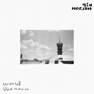 Album World Unknown oleh Kip Nelson