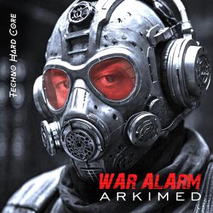 Arkimed的專輯War Alarm (Hard Core Version)