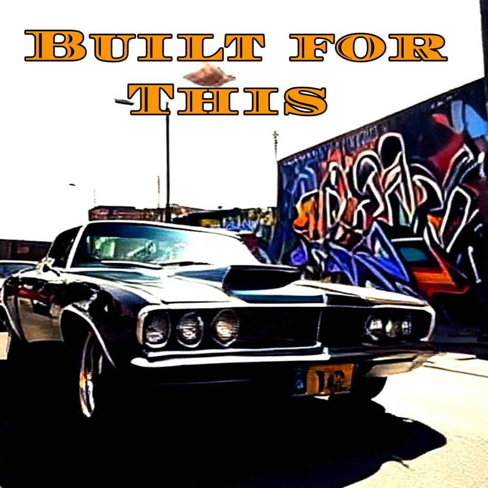 Built for This (feat. Swifty McVay & Kurupt) (Explicit)