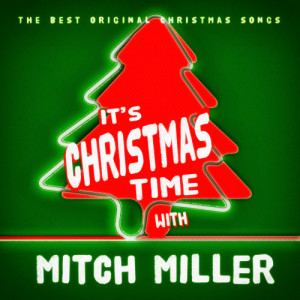 收聽Mitch Miller的What Child Is This (Greensleeves)歌詞歌曲