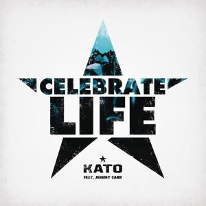 ดาวน์โหลดและฟังเพลง Celebrate Life (Original Mix) พร้อมเนื้อเพลงจาก Kato