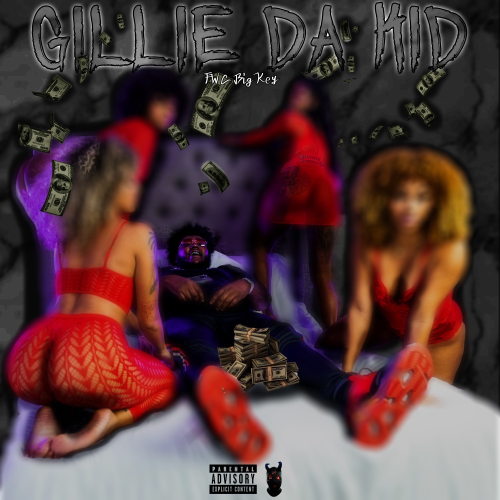 Gillie Da Kid (Explicit)