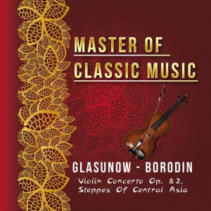 อัลบัม Master of Classic Music, Glasunow ศิลปิน RCA Victor Symphony Orchestra