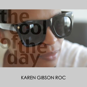 Album The Cool of the Day from Karen Gibson Roc