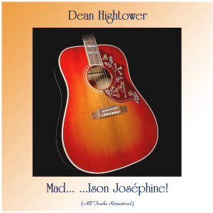 Listen to Josephine (Remastered 2020) song with lyrics from Dean Hightower