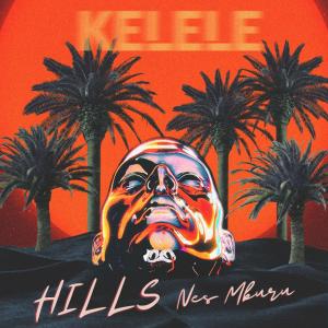 Hills的專輯KELELE (feat. Nes Mburu)