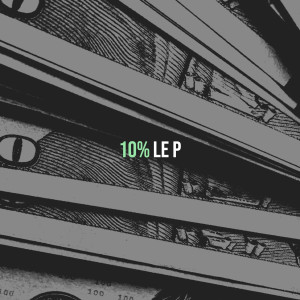 Le P的專輯10% (Explicit)