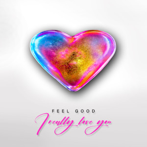 Listen to I Really Love You (Feel Good Ragga Mix) song with lyrics from Feel Good